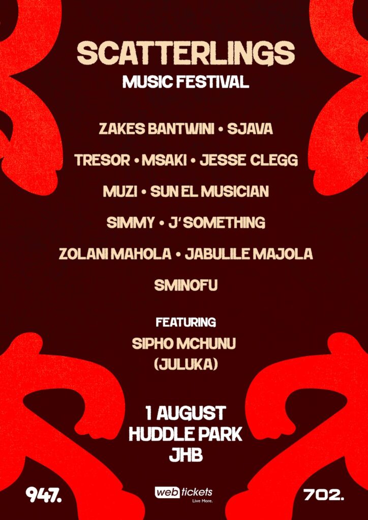 ZAKES BANTWINI, SJAVA, SUN-EL MUSICIAN, MSAKI, JESSE CLEGG & MORE LEAD ALL-STAR LINE-UP FOR SCATTERLINGS MUSIC FESTIVAL ON 1 AUGUST