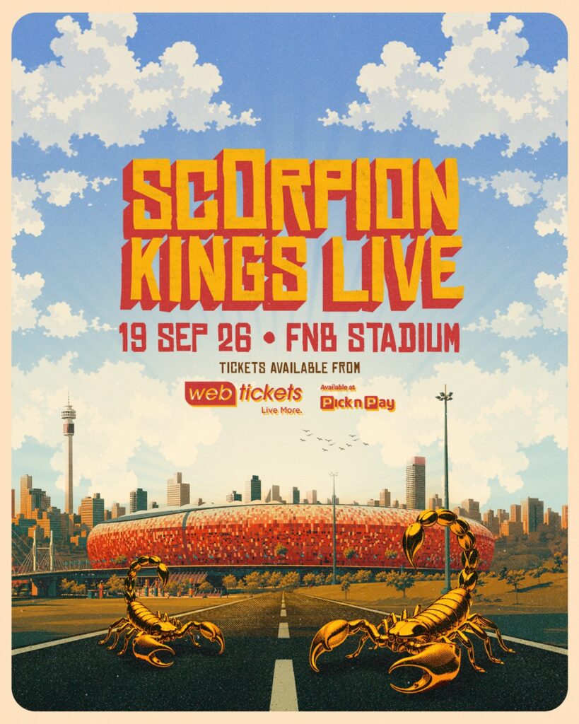 SCORPION KINGS LIVE AT FNB STADIUM TICKETS ARE NOW AVAILABLE